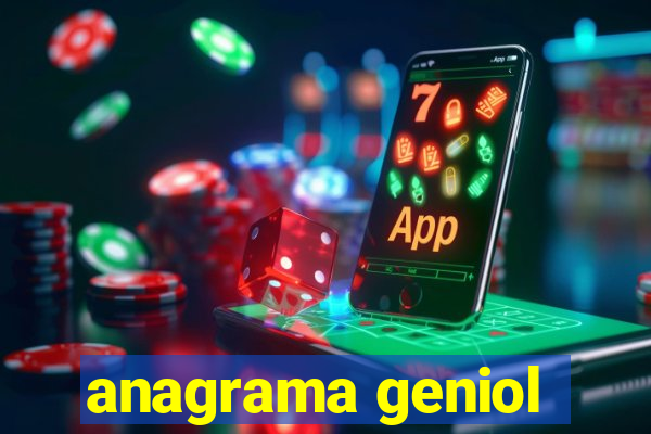 anagrama geniol